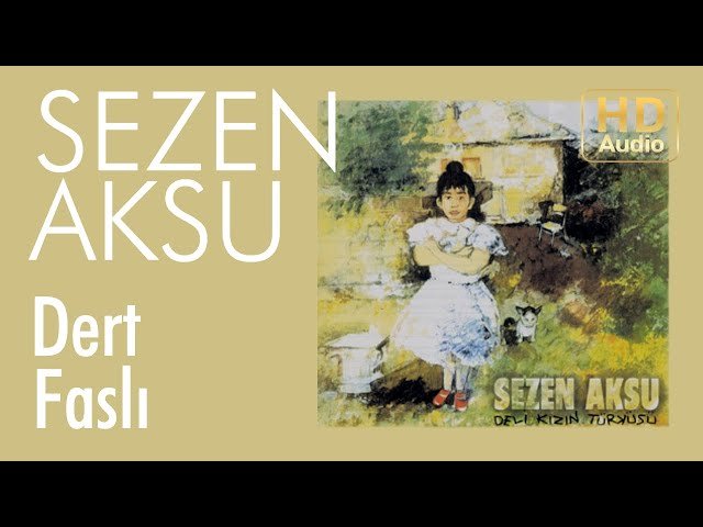 Sezen Aksu - Dert Faslı