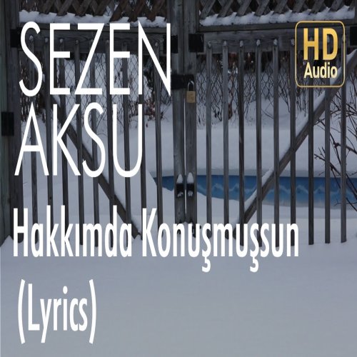 Sezen Aksu - Hakkımda Konuşmuşsun
