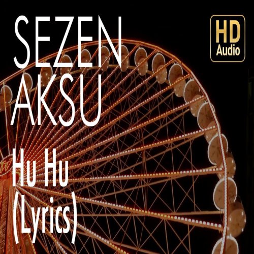 Sezen Aksu - Hu Hu