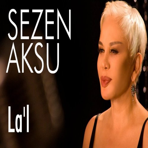 Sezen Aksu - La l