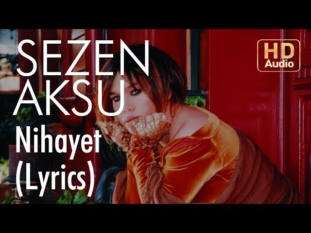 Sezen Aksu - Nihayet