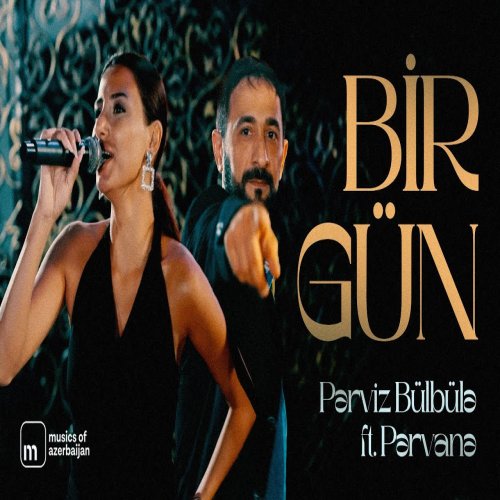 Pərviz BülBülə - Bir Gün