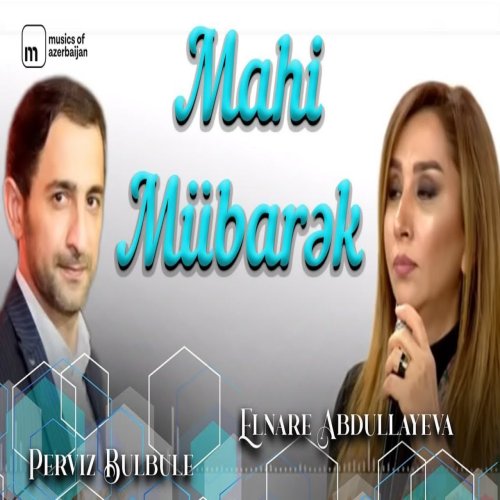 Pərviz BülBülə - Mahi Mubarek