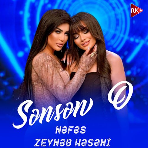 Zeynəb Həsəni & Nəfəs - Sənsən O Zeynəb Həsəni & Nəfəs - Sənsən O