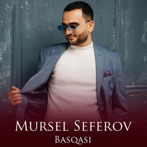 Mursel Seferov - Başqası