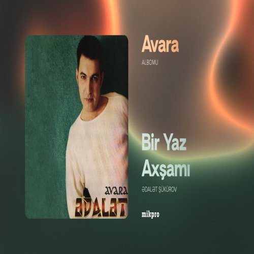 Ədalət Şükürov - Bir Yaz Axşamı