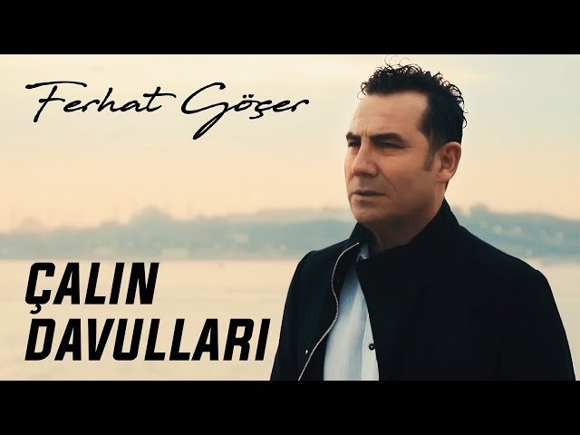 Ferhat Göçer - Çalın Davulları