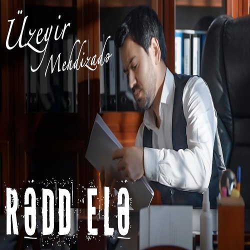 Üzeyir Mehdizade - Redd Ele