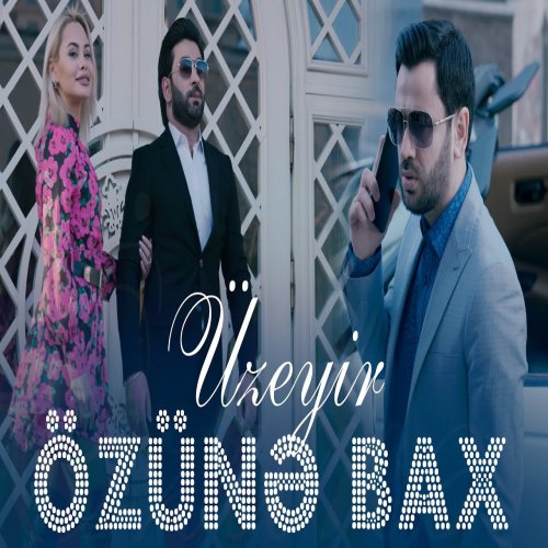 Üzeyir Mehdizade - Ozune Bax