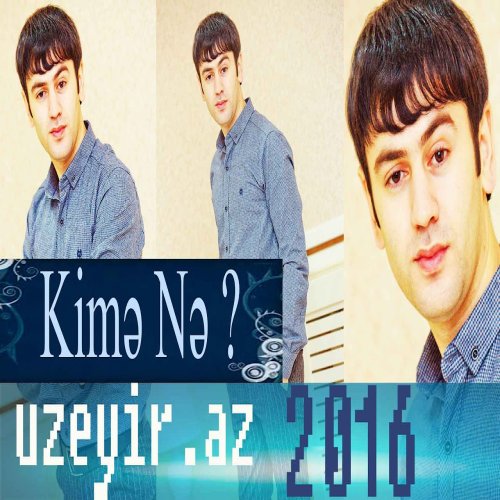 Üzeyir Mehdizade - Kime Ne