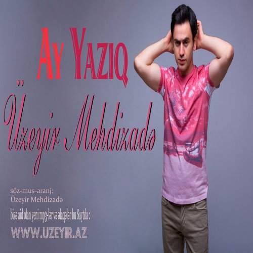 Üzeyir Mehdizade - Ay Yaziq