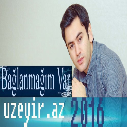 Üzeyir Mehdizade - Baglanmagim Var