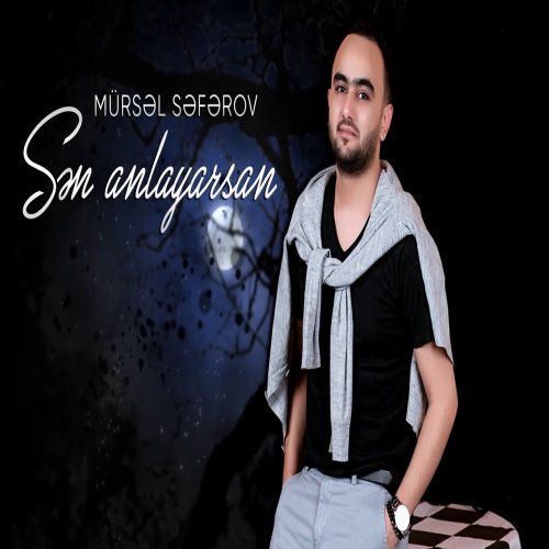 Mursel Seferov - Sen Anlayarsan
