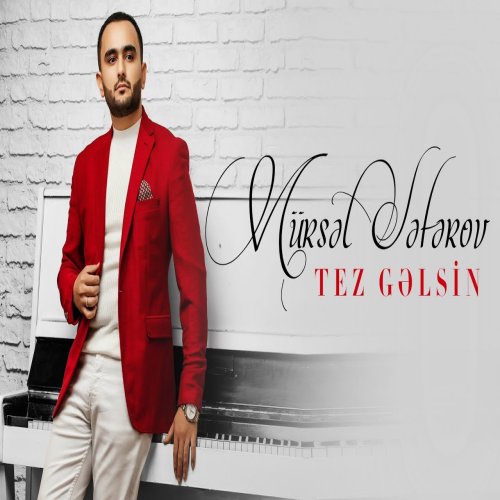 Mursel Seferov - Tez Gəlsin