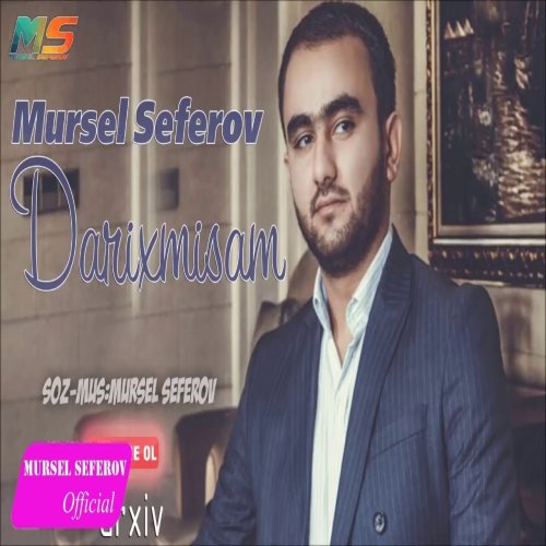Mursel Seferov - Darıxmışam