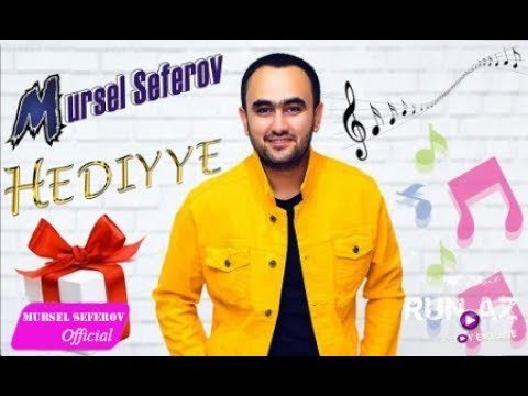 Mursel Seferov - Hədiyyə