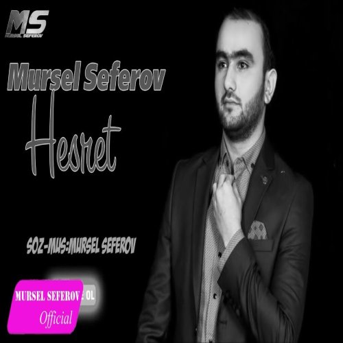Mursel Seferov - Həsrət