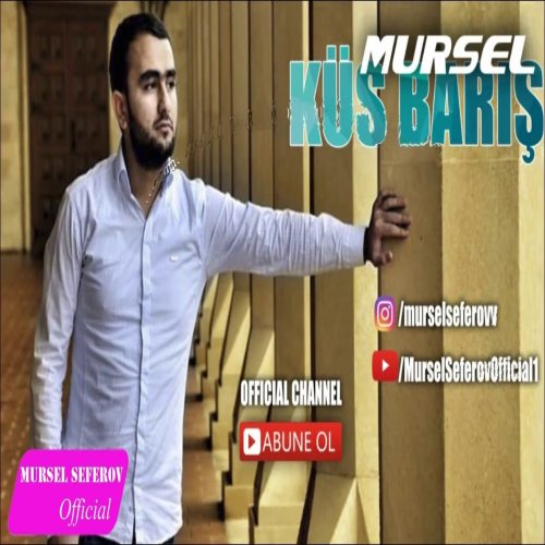 Mursel Seferov - Küs Barış