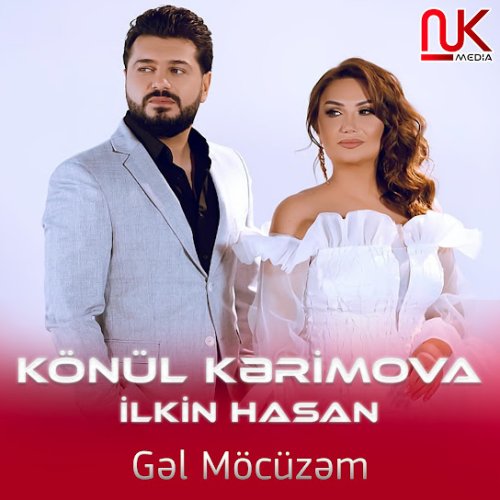 Könül Kərimova,Ilkin Hasan - Gəl Möcüzəm
