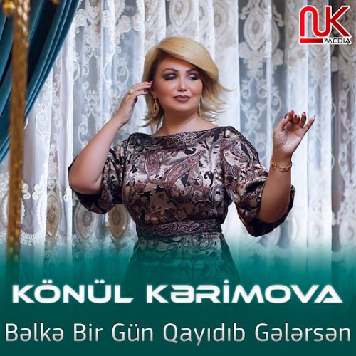 Könül Kərimova - Bəlkə Bir Gün Qayıdıb Gələrsən