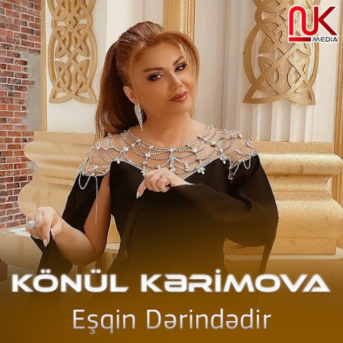 Könül Kərimova - Eşqin Dərindədir