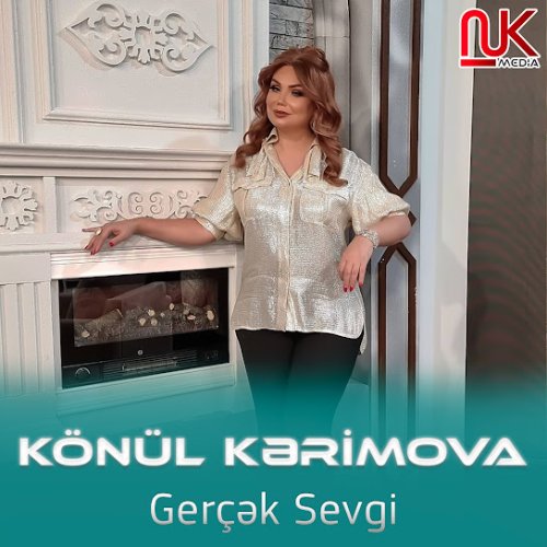 Könül Kərimova - Gerçək Sevgi