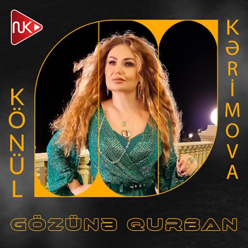 Könül Kərimova - Gözünə Qurban