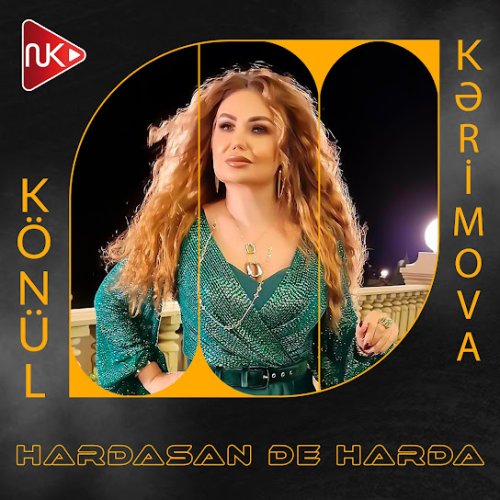 Könül Kərimova - Hardasan De Harda