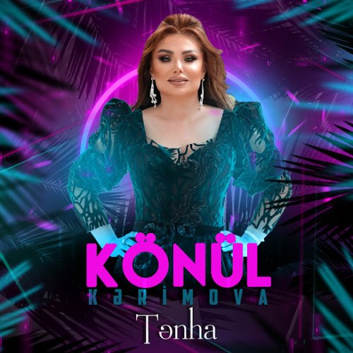 Könül Kərimova - Tənha