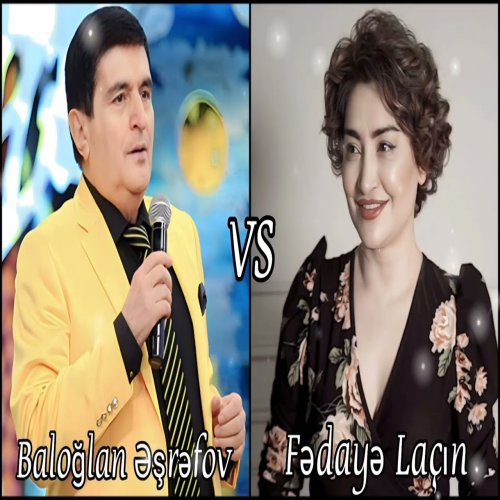 Fedaye Lacin,Baloğlan Əşrəfov - Nədəndir