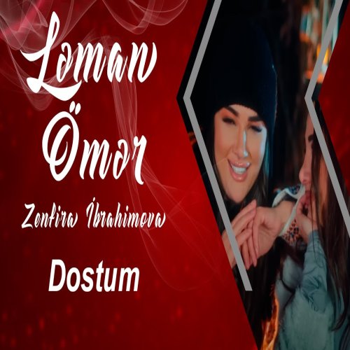 Ləman Ömər,Zenfira İbrahimova - Dostum