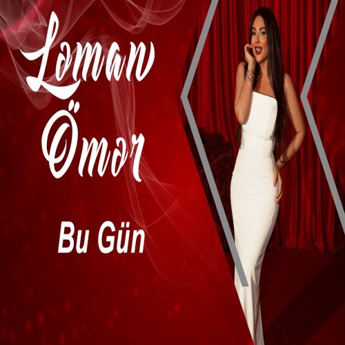 Ləman Ömər - Bu Gun
