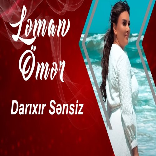 Ləman Ömər - Darıxır Sənsiz