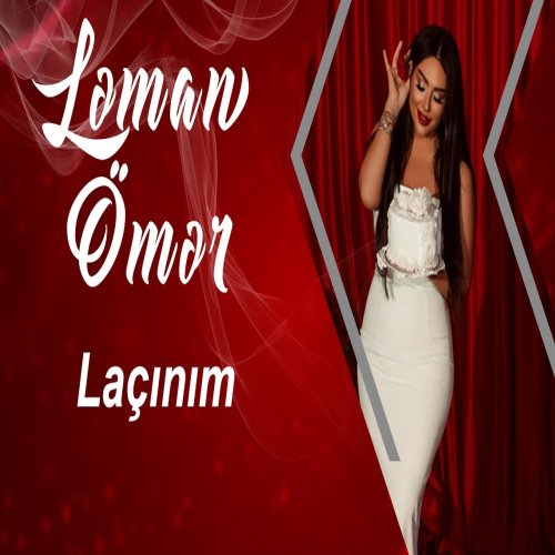 Ləman Ömər - Lacinim Ləman Ömər - Lacinim