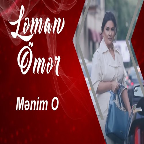 Ləman Ömər - Menim O