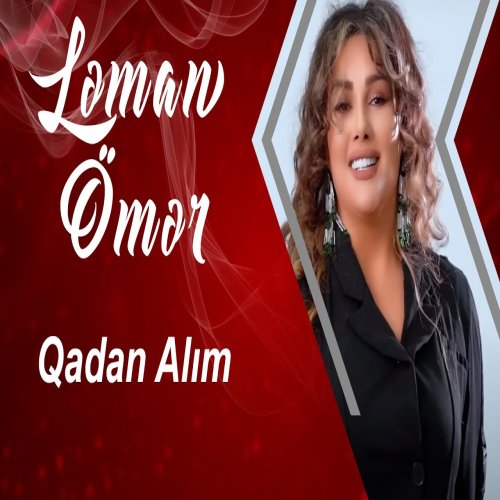 Ləman Ömər - Qadan Alim