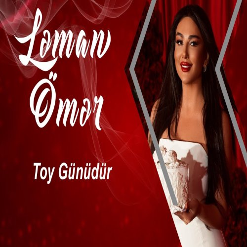 Ləman Ömər - Toy Gunudur