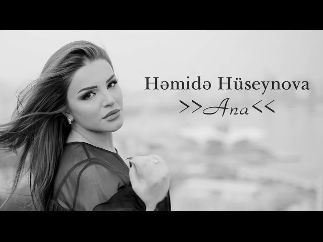 Həmidə Hüseynova - Men Anami isteyirem