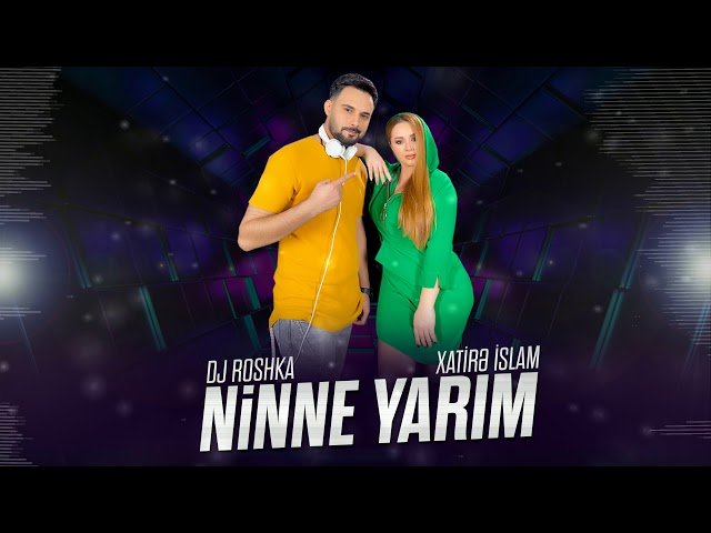Xatirə İslam - Ninne Yarım