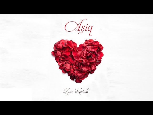 Zaur Kərimli - Aşiq