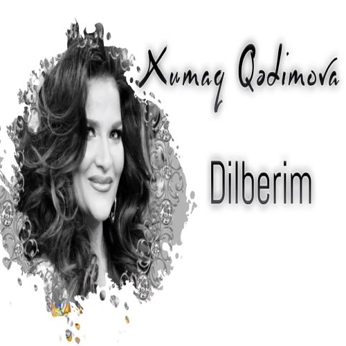 Xumar Qədimova - Dilbərim