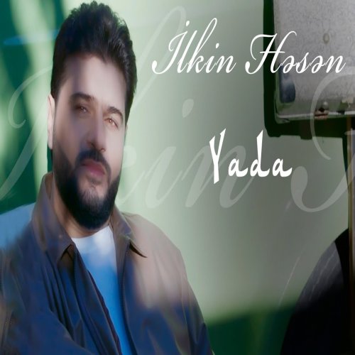 İlkin Hasan - Yada