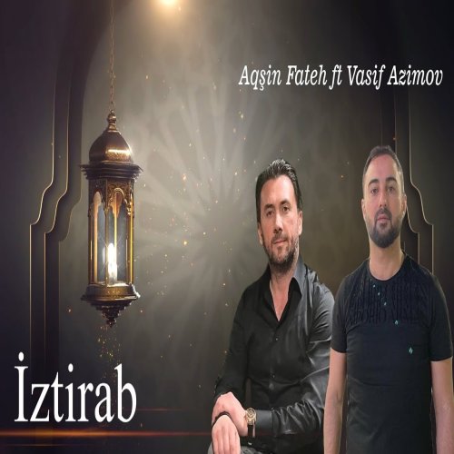 Aqsin Fateh - İztirab