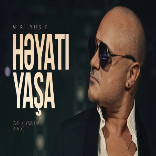 Arif Zeynalov,Miri Yusif - Həyatı Yaşa
