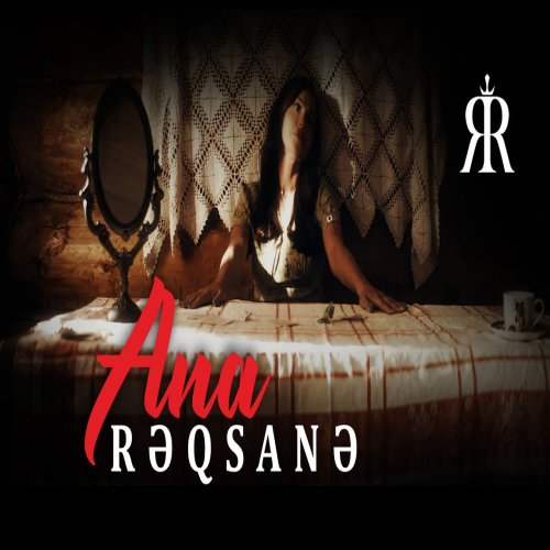 Rəqsanə İsmayılova - Ana