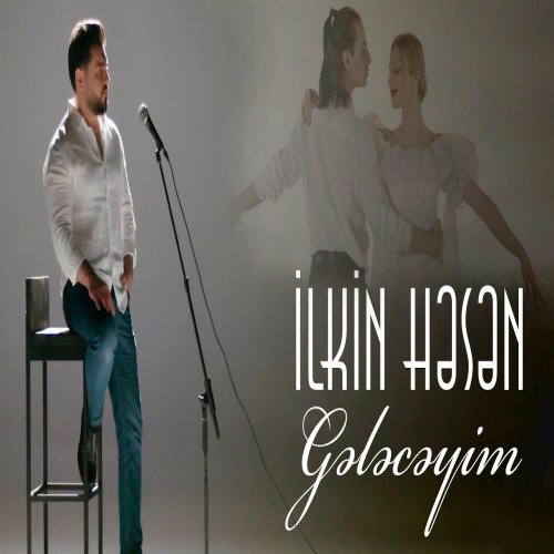 İlkin Hasan - Geleceyim