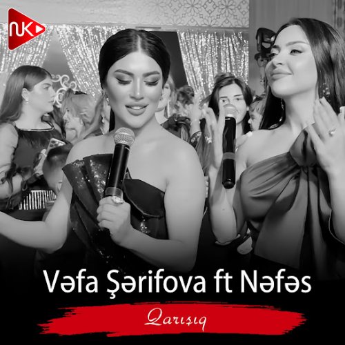 Vəfa Şərifova,Nəfəs - Qarışıq