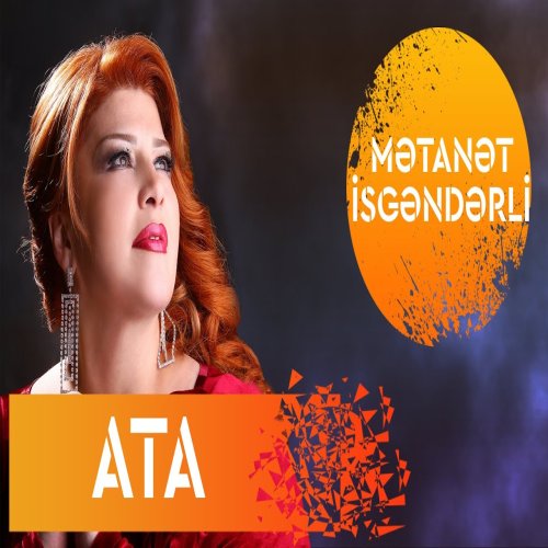 Metanet Isgenderli - Ata