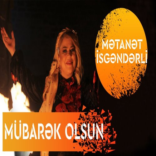 Metanet Isgenderli - Mubarek Olsun