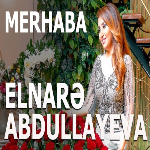 Elnare Abdullayeva - Merhaba